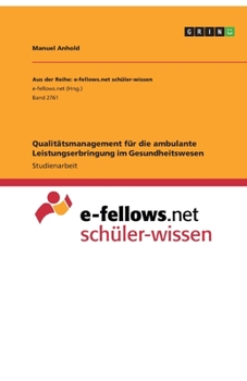 Qualitätsmanagement für die ambulante Leistungserbringung im Gesundheitswesen (German Edition)