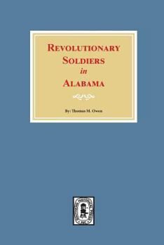 Paperback Revolutionary Soldiers in Alabama Book