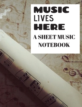 Paperback Music Lives Here: 100 page sheet music notebook and journal Book