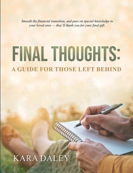 Paperback Final Thoughts: A Guide for Those Left Behind Book
