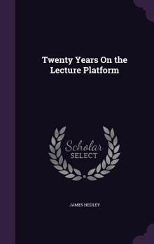 Hardcover Twenty Years On the Lecture Platform Book