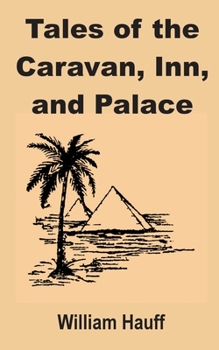 Paperback Tales of the Caravan, Inn, and Palace Book