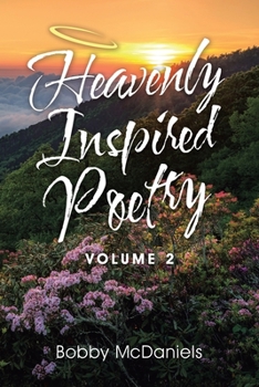 Paperback Heavenly Inspired Poetry: Volume 2 Book