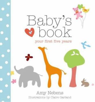 Hardcover Baby's Book: Your First Five Years Book