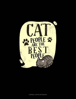 Cat People Are The Best People: Cornell Notes Notebook