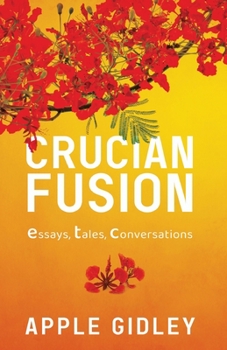 Paperback Crucian Fusion: essays, interviews, stories Book