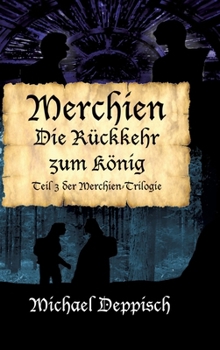 Merchien - Die sehnsüchtig erwartete Fortsetzung von Hänsel und Gretel: Die Rückkehr zum König - Das große Finale (German Edition)