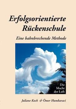 Paperback Erfolgsorientierte Rückenschule: Eine bahnbrechende Methode [German] Book