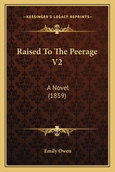 Paperback Raised To The Peerage V2: A Novel (1859) Book