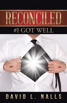 Hardcover Reconciled: #I Got Well Book