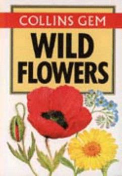 Paperback Collins Gem Wild Flowers (Collins Gems) Book