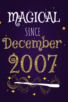 Magical Since December 2007: 120 blank pages of high quality white paper, 6" x 9" cute premium matte cover