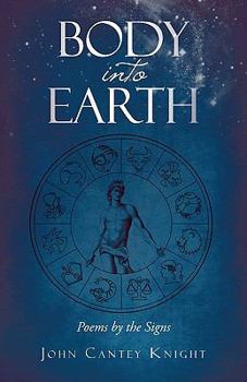 Paperback Body into Earth: Poems by the Signs Book
