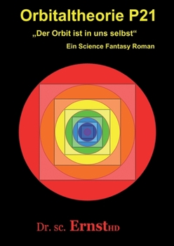 Paperback Orbitaltheorie P21: Der Orbit ist in uns selbst [German] Book