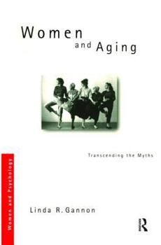 Paperback Women and Aging: Transcending the Myths Book