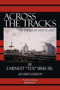 Paperback Across the Tracks: "The Perils Of Stuttgart" Book
