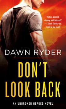 Mass Market Paperback Don't Look Back: An Unbroken Heroes Novel Book
