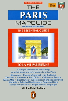 Paperback The Paris Mapguide: The Essential Guide La Vie Parisienne Book