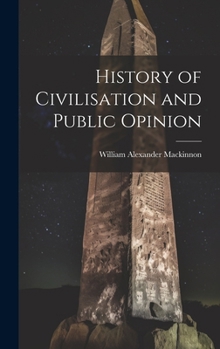 Hardcover History of Civilisation and Public Opinion Book