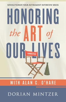 Paperback Honoring the Art of Our Lives: An Interview with Alan O'Hare Book