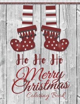HOHOHO Merry Christmas Coloring Book: Christmas Coloring Book, Christmas Gift, For Kids, Crafts for Children, Coloring Pictures, Childhood Education ... Pages, Coloring Pictures, Unlined, 8,5"x 11")
