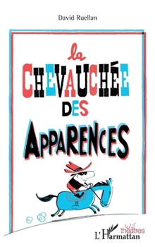 Paperback La chevauchée des apparences [French] Book