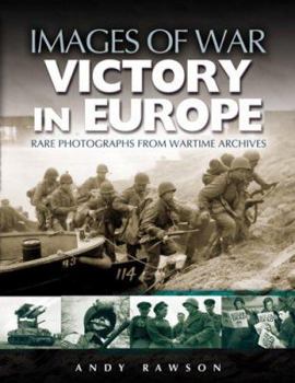 Victory in Europe - Book  of the Images of War