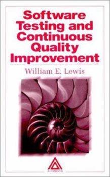 Hardcover Software Testing and Continuous Quality Improvement Book