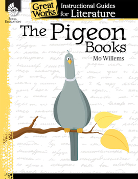 Paperback The Pigeon Books: An Instructional Guide for Literature: An Instructional Guide for Literature Book