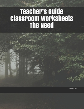 Paperback Teacher's Guide Classroom Worksheets The Need Book