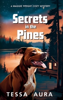 Secrets in the Pines: A Maggie Wright Cozy Mystery