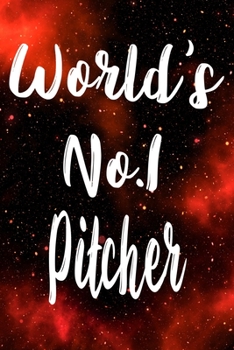 Paperback Worlds No.1 Pitcher: The perfect gift for the professional in your life - Funny 119 page lined journal! Book