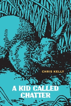Paperback A Kid Called Chatter Book