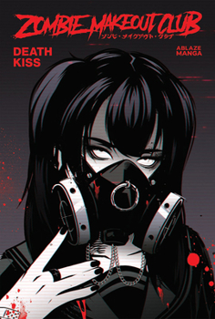 Paperback Zombie Makeout Club Vol 3: Deathkiss Book