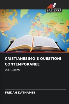 Cristianesimo E Questioni Contemporanee (Italian Edition)