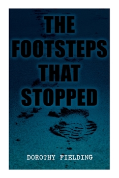 Paperback The Footsteps That Stopped: A Murder Mystery Book