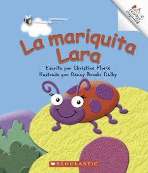 Paperback La Mariquita Lara = Lara Ladybug [Spanish] Book