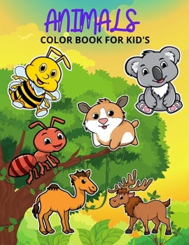 Paperback Animals Color Book For Kids: This is animals coloring book for any kid's Book