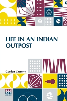 Paperback Life In An Indian Outpost Book