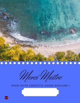 Paperback Merci Maître Pour Cette Chouette Année ! [French] Book