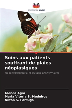 Paperback Soins aux patients souffrant de plaies néoplasiques [French] Book