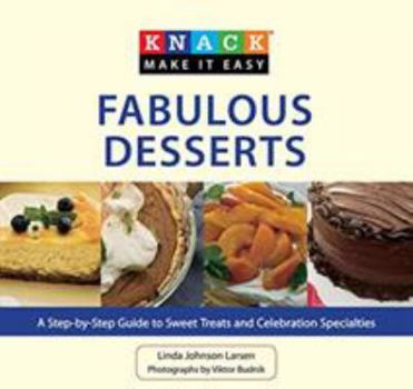 Paperback Fabulous Desserts: A Step-By-Step Guide to Sweet Treats and Celebration Specialties Book