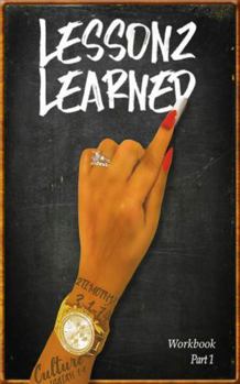 Paperback Lessonz Learned: Workbook Book