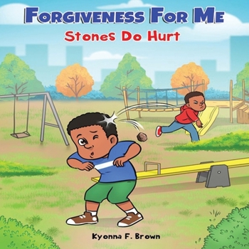 Paperback Forgiveness For Me: Stones Do Hurt Book