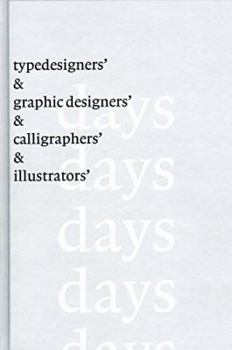 Typedesigner's Days & Graphic Designers' Days & Calligraphers' Days & Illustrators' Days