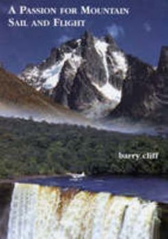 Paperback A Passion for Mountain Sail and Flight Book