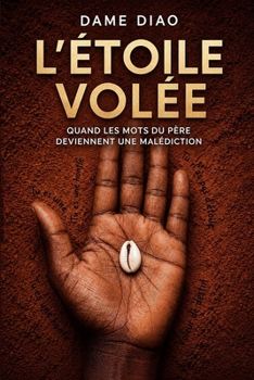 Paperback L'Étoile Volée: Quand les mots du père deviennent une malédiction [French] Book