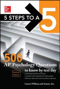 Paperback 5 Steps to a 5: 500 AP Psychology Questions to Know by Test Day, Second Edition Book