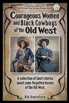 Paperback Courageous Women and Black Cowboys of the Old West Book