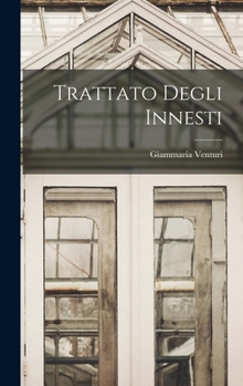 Hardcover Trattato Degli Innesti [Italian] Book